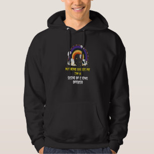 Nothing Scares Me I'm A Scene Of Crime Officer Hoodie