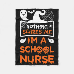 Nothing Scares Me I'm A School Nurse Fun Halloween Fleece Blanket