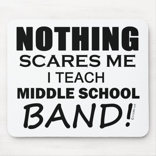Nothing Scares Me Middle School Band Mouse Mat (Front)