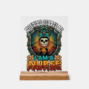 Nothing Scares Me Nurse Halloween Skull Syringe St Acrylic Sign