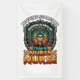 Nothing Scares Me Nurse Halloween Skull Syringe St Banner