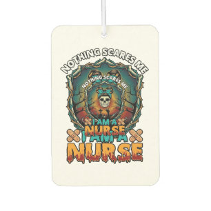 Nothing Scares Me Nurse Halloween Skull Syringe St Car Air Freshener