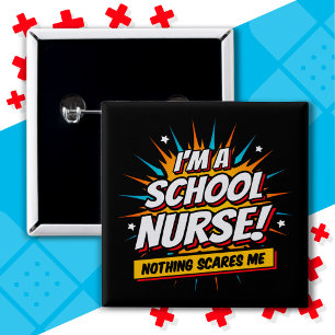 Nothing Scares Me School Nurse Appreciation 15 Cm Square Badge