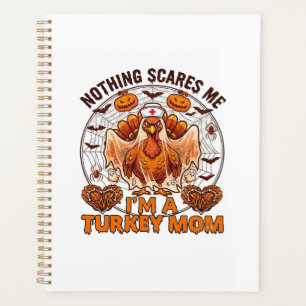 Nothing Scares Me Turkey Mum Halloween Nurse Ghost Planner