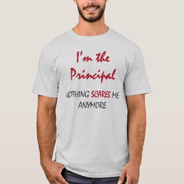 Nothing Scares Principal T-Shirt (Front)