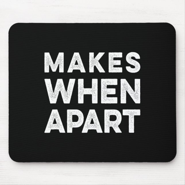 Nothing Sense We’re And Makes When Apart Couples W Mouse Mat (Front)
