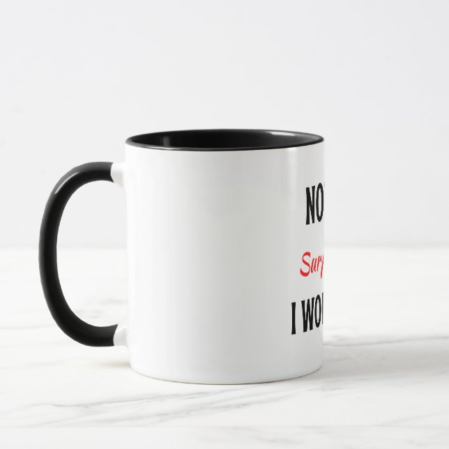 Nothing Surprises Me I Work In HR 2 Mug (Left)