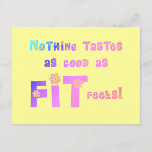 Nothing Tastes as Good as FIT Feels! Postcard