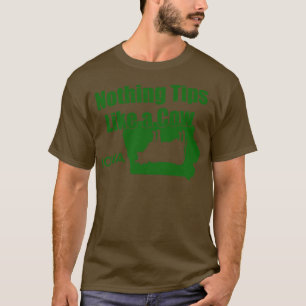 Nothing Tips Like a Cow TShirt