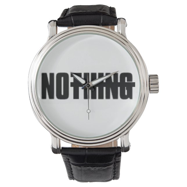 "Nothing" Watch | Reloj | pata[Nihilism(ø)] Ya! (Front)