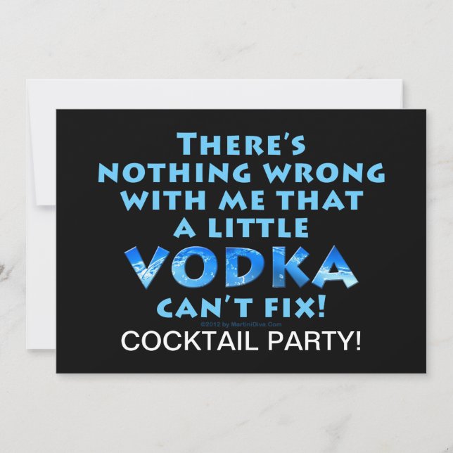 NOTHING WRONG WITH ME VODKA CAN'T FIX COCKTAIL PAR INVITATION (Front)