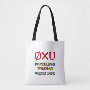 Nothing Wrong with You Tote Bag