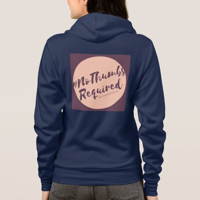 #NoThumbsRequired Zip Hoodie (Back)