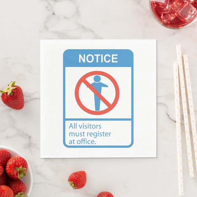 Notice All Visitors Napkin (Creator Uploaded)