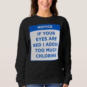 Notice If Your Eyes Are Red My Pool Rules Word Des Sweatshirt