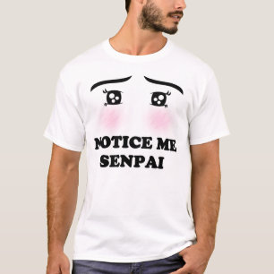 Notice Me Senpai Blushing Anime Girl Kawaii Suki T-Shirt