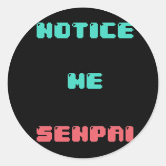 Notice Me Senpai sticker