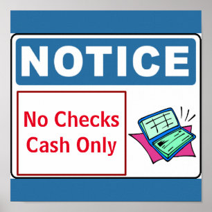 Notice sign, no checks  add text, Sign