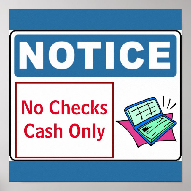 Notice sign, no checks  add text, Sign (Front)