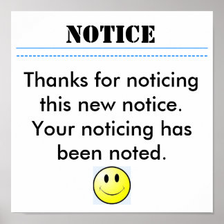 NOTICE, Thanks for noticing this new no... Poster