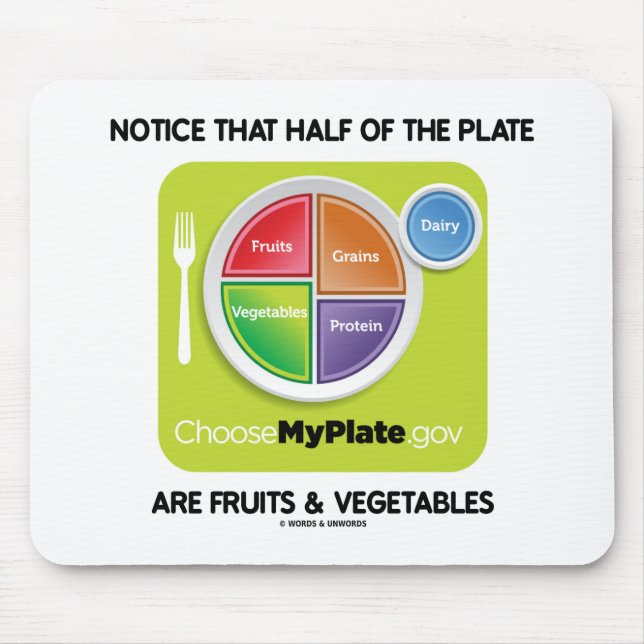 Notice That Half Of Plate Are Fruits & Vegetables Mouse Mat (Front)