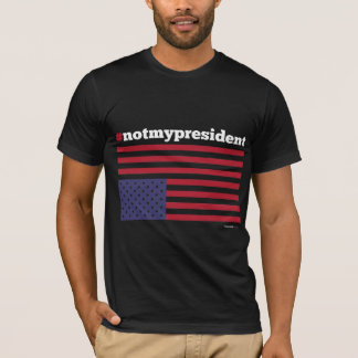 #notmypresident t-shirt