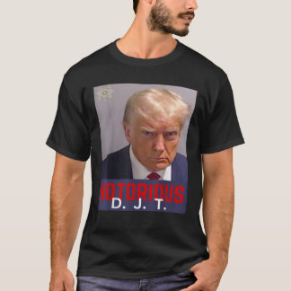 NOTORIOUS DJT TRUMP MUG SHOT AUGUST 24 2023 T Shir T-Shirt