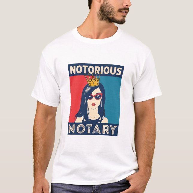 Notorious Notary Public Funny Parody T-Shirt (Front)