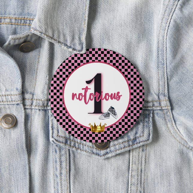 Notorious One| PINK 90's Hip Hop 1st Birthday 10 Cm Round Badge (In Situ)