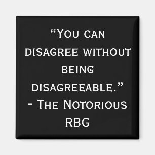Notorious RBG Disagree Quote Magnet