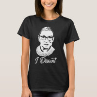 Notorious RBG - I Dissent
