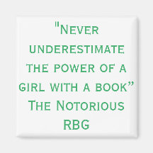 Notorious RBG Never underestimate Quote