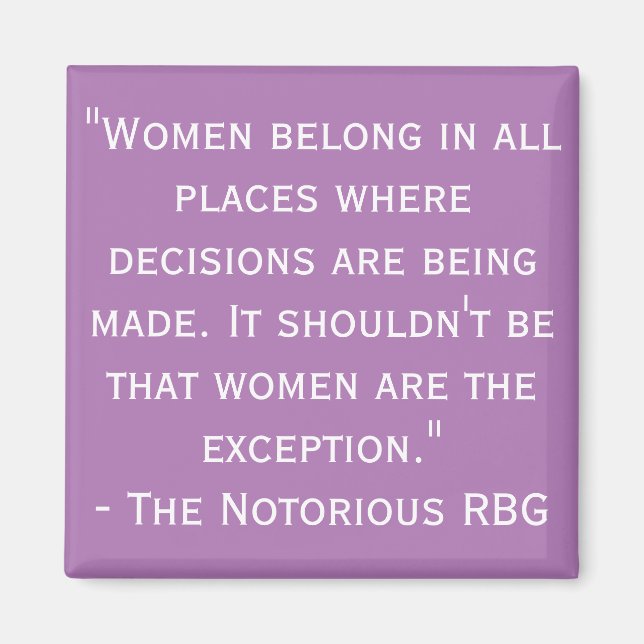 Notorious RBG Quote Magnet (Front)