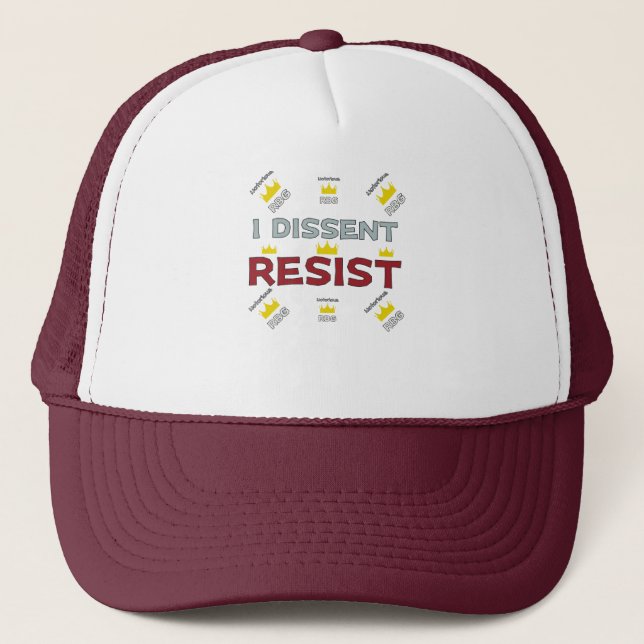 Notorious RBG Supreme Support I Dissent Resist Trucker Hat (Front)