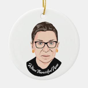 Notorious RBG - When there are nine Ceramic Tree Decoration