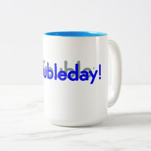 notroubleday! Two-Tone coffee mug