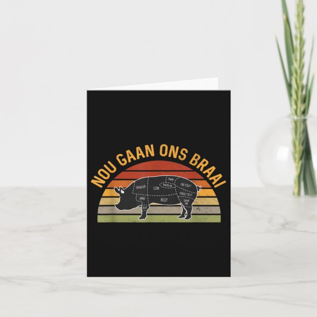 Nou Gaan Ons Braai South African Bbq Lovers Grilli Card (Front)