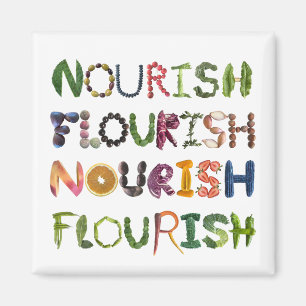Nourish to Flourish Magnet