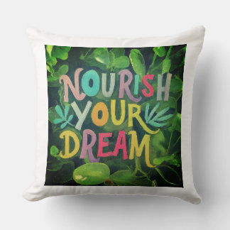 NOURISH YOUR DREAMS CUSHION