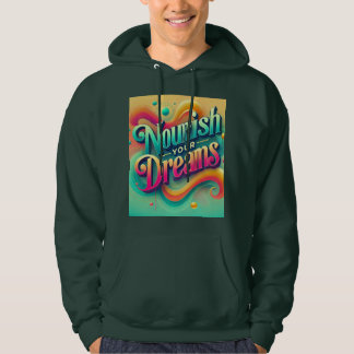 Nourish Your Dreams Hoodie