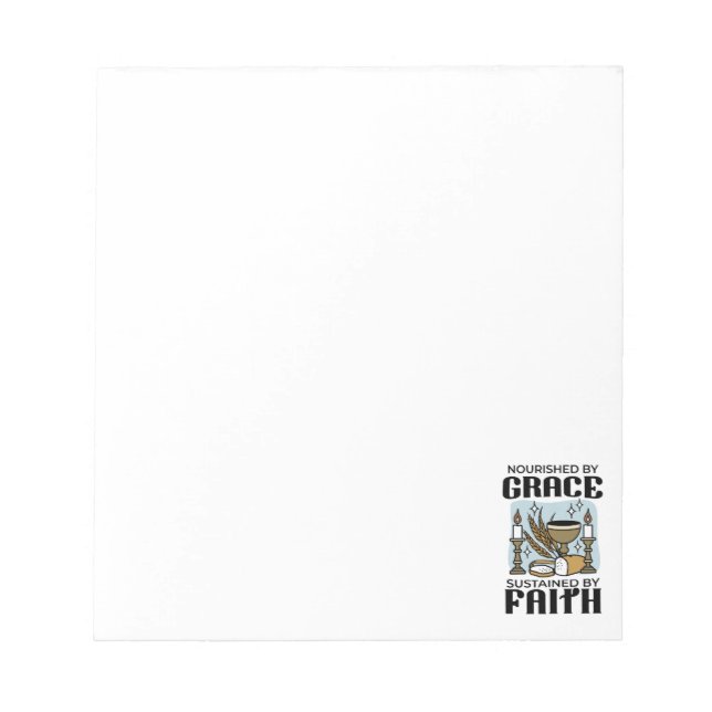 Nourished by Grace, Sustained by Faith Design Notepad (Front)
