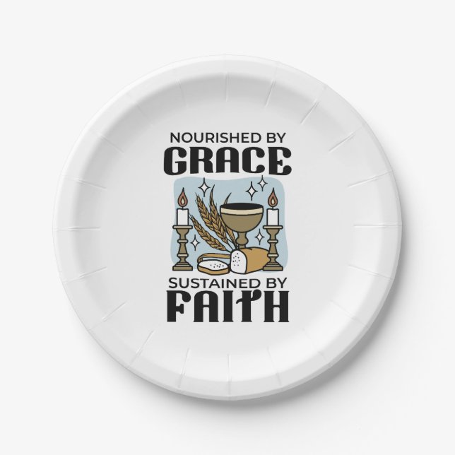 Nourished by Grace, Sustained by Faith Design Paper Plate (Front)