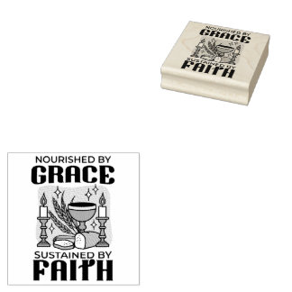 Nourished by Grace, Sustained by Faith Design Rubber Stamp