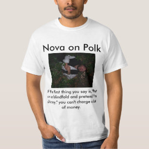 NOVA ON POLK T-Shirt