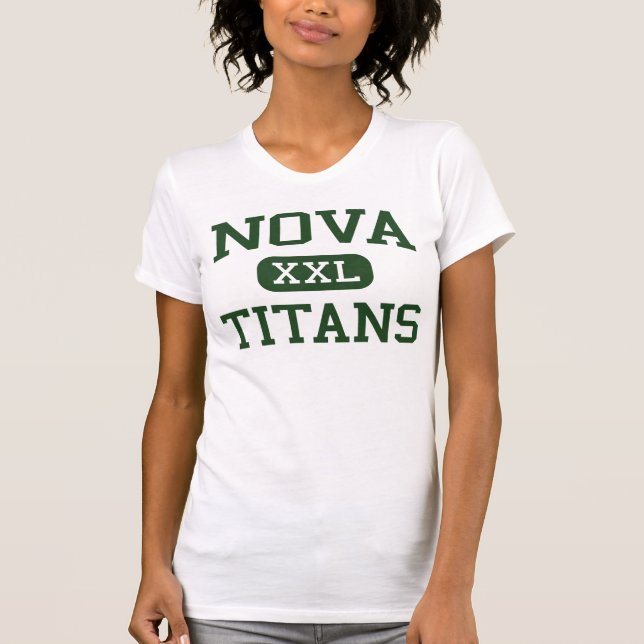Nova - Titans - Nova High School - Davie Florida T-Shirt (Front)