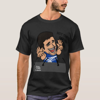 Novak Djokovic - Not too bad     T-Shirt