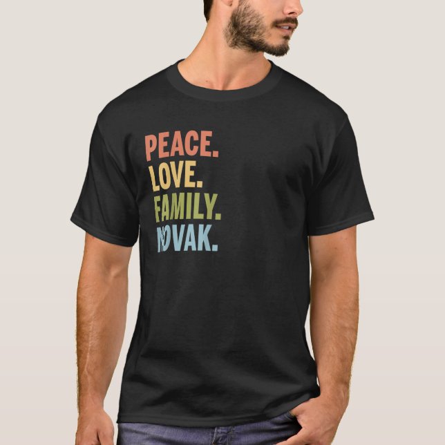 Novak Last Name Peace Love Family Matching  T-Shirt (Front)