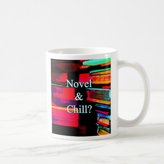 Novel And Chill? Coffee Mug (Right)