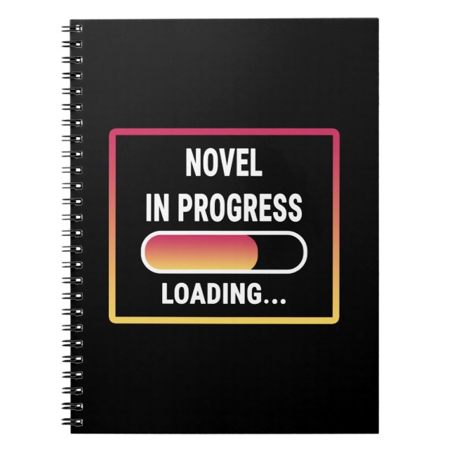 Novel in Progress - Novel in Progress Loading Notebook (Front)
