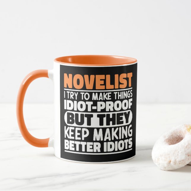 Novelist I Try To Make Things Funny Quote Novelist Mug (With Donut)